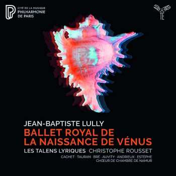 Album Christophe Rousset: Ballet Royal de la Naissance de Vénus