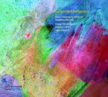 Album Jean-Christophe Cholet: Extended Whispers