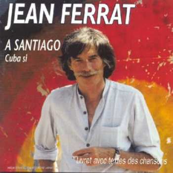Album Jean Ferrat: 7 - A Santiago / Cuba Si - 1967