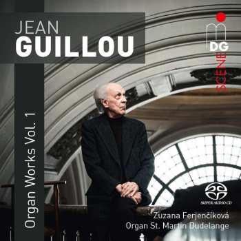 SACD Jean Guillou: Organ Works Vol. 1
