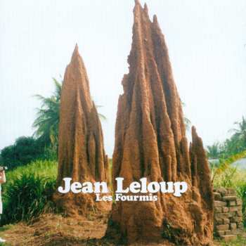Album Jean Leloup: Les Fourmis