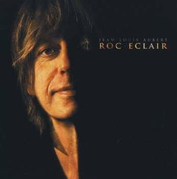 CD Jean-Louis Aubert: Roc'Éclair