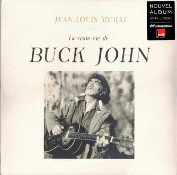LP Jean-Louis Murat: La Vraie Vie De Buck John
