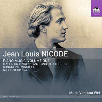 CD Jean Louis Nicodé: Klavierwerke Vol.1