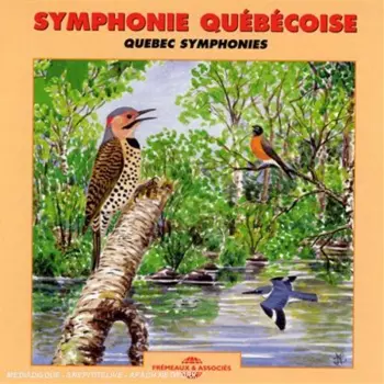 Jean-Luc Hérelle: Symphonie Québécoise / Quebec Symphonies