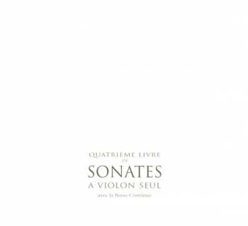 CD Jean Marie Leclair: Sonates À Violon Seul Avec la Basse Continue: Extraites Du Quatrième Livre