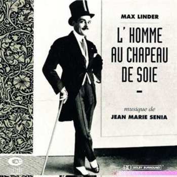 Album Jean-Marie Sénia:  L' Homme Au Chapeau De Soie