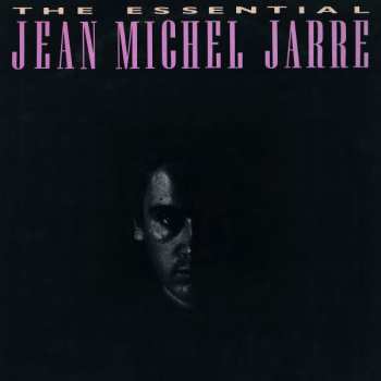 LP Jean-Michel Jarre: The Essential Jean Michel Jarre