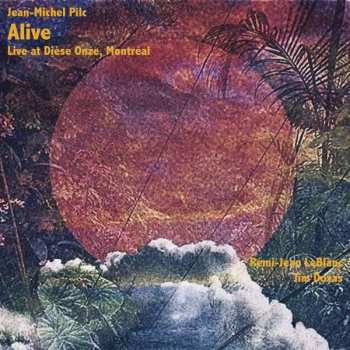 CD Jean-Michel Pilc: Alive
