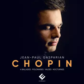 Frédéric Chopin: 4 Ballads, Polonaises, Waltzes, Nocturnes