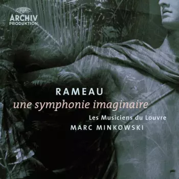 Marc Minkowski: Une Symphonie Imaginaire