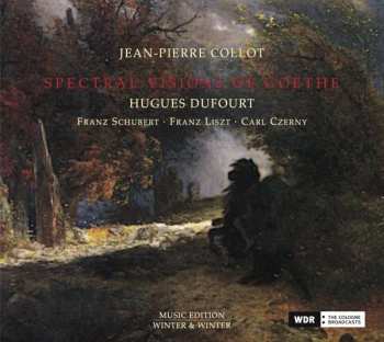 Album Franz Schubert: Spectral Visions Of Goethe