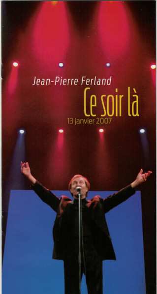 2CD/2DVD/Doos Jean-Pierre Ferland: Ce Soir-Là 13 Janvier 2007
