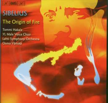 CD Jean Sibelius: The Origin Of Fire