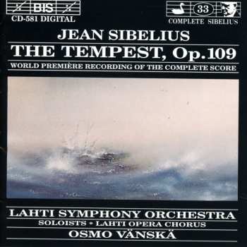 Album Jean Sibelius: The Tempest, Op.109 (World Première Recording Of The Complete Score)
