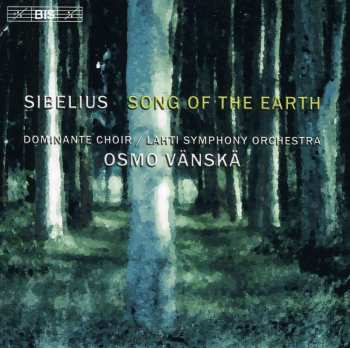 CD Jean Sibelius: Song Of The Earth (Cantatas)