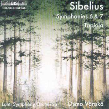 CD Jean Sibelius: Symphonies 6 & 7 - Tapiola