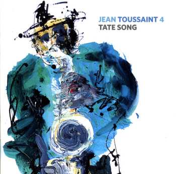 CD Jean Toussaint 4: Tate Song