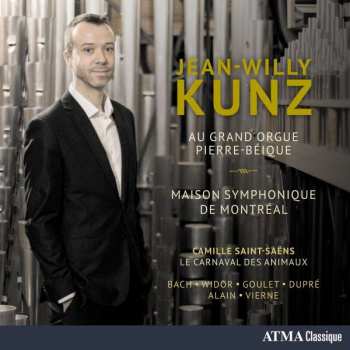 Album Johann Sebastian Bach: Jean-Willy Kunz Au Grand Orgue Pierre-Béique