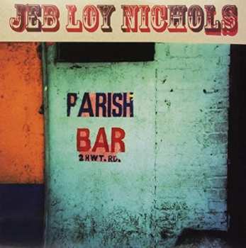 LP Jeb Loy Nichols: Parish Bar