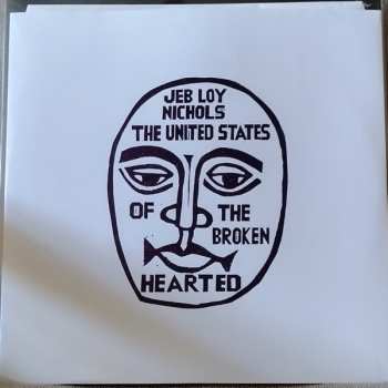 LP Jeb Loy Nichols: United States Of The Broken Hearted