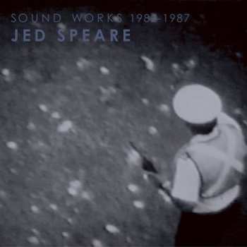 Album Jed Speare: 50 1 & 2 Sound Works 1980-1987