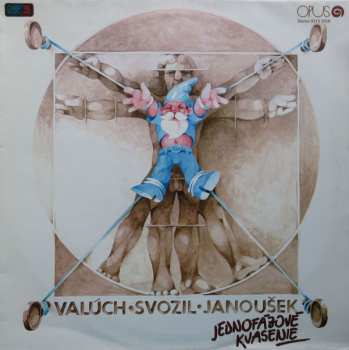 Album Jednofázové Kvasenie: Jednofázové Kvasenie, Valúch • Svozil • Janoušek