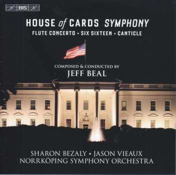 2SACD Norrköping Symphony Orchestra: House Of Cards Symphony - Flute Concerto - Six Sixteen - Canticle