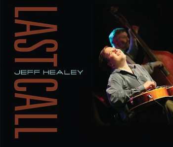 Album Jeff Healey: Last Call