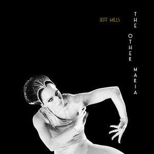 LP Jeff Mills: The Other Maria