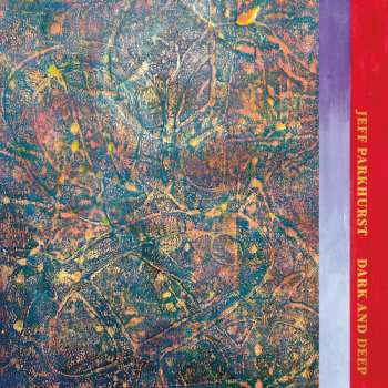 Album Jeff Parkhurst: Dark & Deep