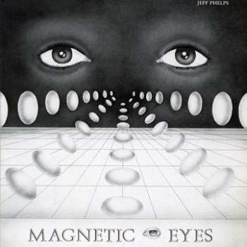 LP Jeff Phelps: Magnetic Eyes CLR