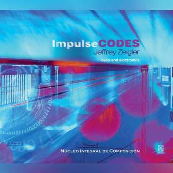 Album Jeffrey Zeigler: Impulse Codes