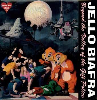 Album Jello Biafra: Beyond The Valley Of The Gift Police