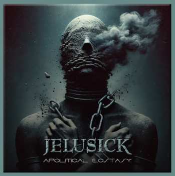 CD Jelusick: Apolitical Ecstasy