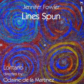 Album Odaline De La Martinez: Lines Spun