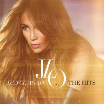 CD Jennifer Lopez: Dance Again... The Hits