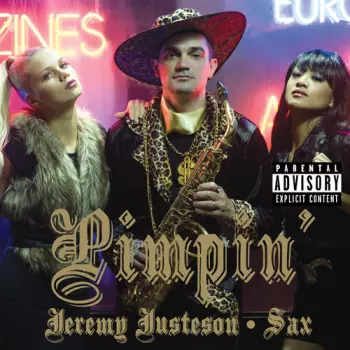 Jeremy Justeson: Pimpin'