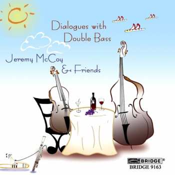 Album John Patitucci: Jeremy McCoy & Friends - Dialogues with Double Bass