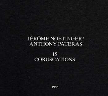 CD Jérôme Noetinger: 15 Coruscations