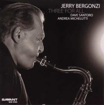 Album Jerry Bergonzi: Three For All