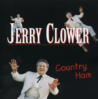 Jerry Clower: Country Ham