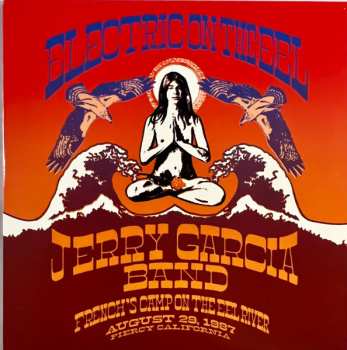 6CD The Jerry Garcia Band: Electric On The Eel