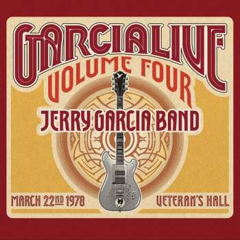 Album The Jerry Garcia Band: GarciaLive Volume Four (March 22, 1978 Veteran's Hall)
