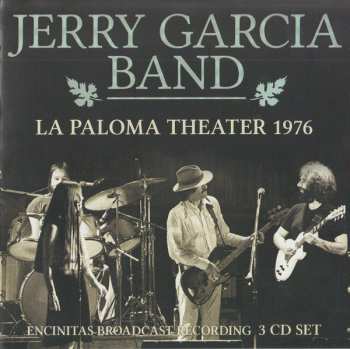 3CD The Jerry Garcia Band: La Paloma Theater 1976