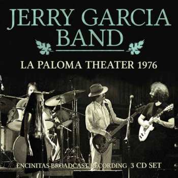 3CD The Jerry Garcia Band: La Paloma Theater 1976