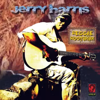 Jerry Harris: Reggae Rootsman