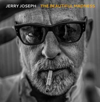 CD Jerry Joseph: The Beautiful Madness