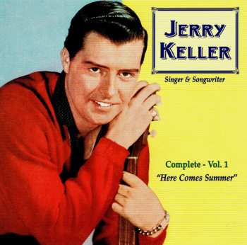 Album Jerry Keller: Here Comes Summer - Complete  - Volume 1