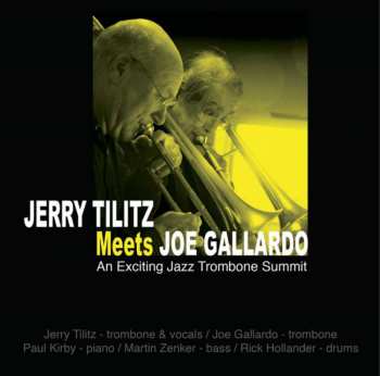 CD Joe Gallardo: An Exciting Jazz Trombone Summit